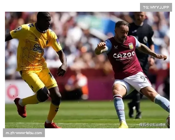 阿斯顿维拉对阵切尔西强强对话 双方激战九十分钟平局收场